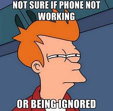 Image result for Ignore Phone Call Meme