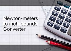 Image result for Newton Meter Chart