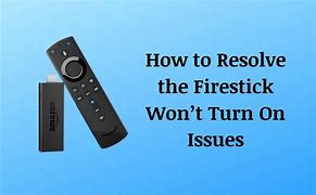 Image result for Fire Stick Won't Turn On