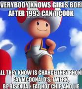Image result for Everybody Knows That Girls Born After 1993