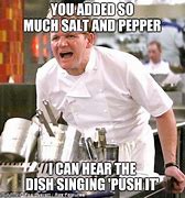 Image result for Salt Chef Meme