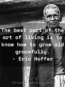 Image result for Growing Old Gracefully Quotes