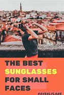 Image result for Best Sunglasses for Small Faces