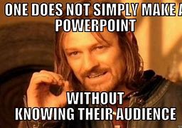Image result for PowerPoint Meme