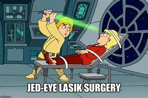 Image result for Lasik Eye Surgery Meme