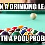 Image result for Best Pool Player Meme