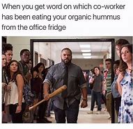 Image result for Co-Workers Fighting Meme