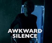 Image result for Awkward Silence