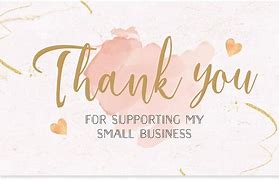 Image result for Thank You for Supporting My Small Business Free Template