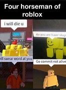 Image result for Roblox Meme Go Commit Not Living