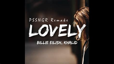 Lovely Billie Eilish Lyrics