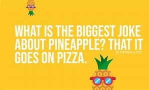 Image result for Funny Pineapple Jokes