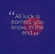 Image result for Good Luck Future Quotes