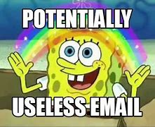 Image result for Useless Email Meme