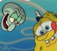 Image result for Spongebob and Squidward Meme Shitpost