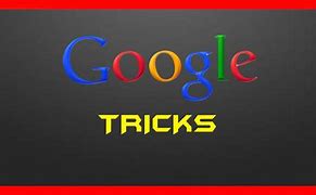 Image result for Google Interesting Tricks