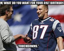 Image result for Happy Birthday From Tom Brady Meme