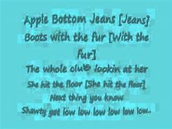 Image result for Apple Bottom Jeans Lyrics