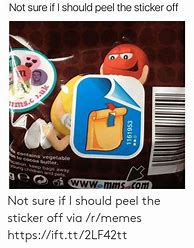 Image result for Not Sure If I Should Peel the Sticker Meme