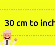 Image result for 30 Cm to Inches