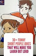 Image result for Funny Quotes About Short People