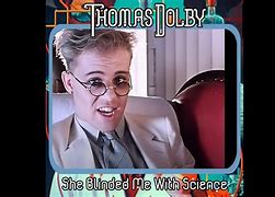 Image result for Who Sang She Blinded Me with Science