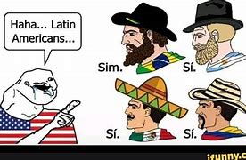 Image result for USA vs Latin America Memes