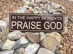 Image result for Happy Moments Praise God