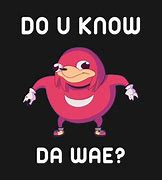 Image result for Ugandan Knuckles Do You Know Da Wae