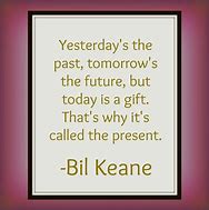 Image result for The Past Present and the Future Quotes