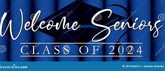 Image result for Welcome Class of 2024