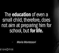 Image result for Maria Montessori Play Quotes