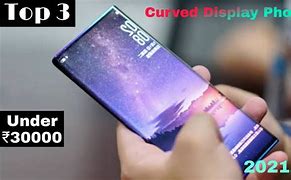Image result for Phones Under 30K with Curved Display