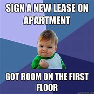 Image result for New Apartment Meme