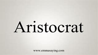 Image result for aristocr�tkco