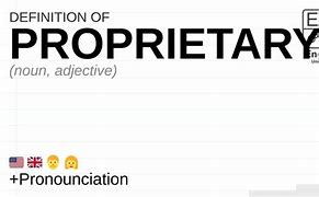Image result for Proprietary Definition