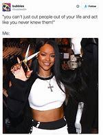 Image result for Funny Rihanna Memes MCM