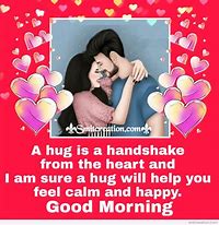 Image result for Good Morning Hug Quotes