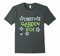 Image result for Hoe T-Shirts