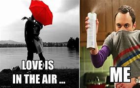 Image result for Love Is in the Air Gas Meme