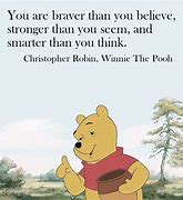 Image result for Winnie the Pooh Quotes Smallest Things