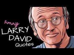 Image result for Larry David Funny