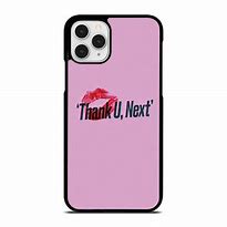 Image result for Thank U Next Phone Case