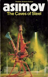 Image result for Isaac Asimov/The Caves of Steel