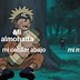 Image result for Naruto Spanish Meme