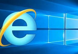 Image result for Microsoft Windows Internet Explorer