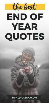 Image result for End of the Year Inspirational Quotes