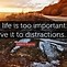 Image result for Quotes About Distractions