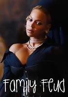 Image result for Beyonce Family Feud