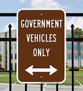 Image result for Government Vehicles Only Sign